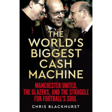 The World's Biggest Cash Machine | Manchester United Book