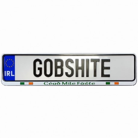GOBSHITE Irish Car Registration Plate