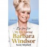 By Your Side: My Life Loving Barbara Windsor [SC]