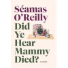 Did Ye Hear Mammy Dies [SC]