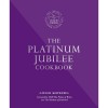 The Platinum Jubilee Cookbook [HC]